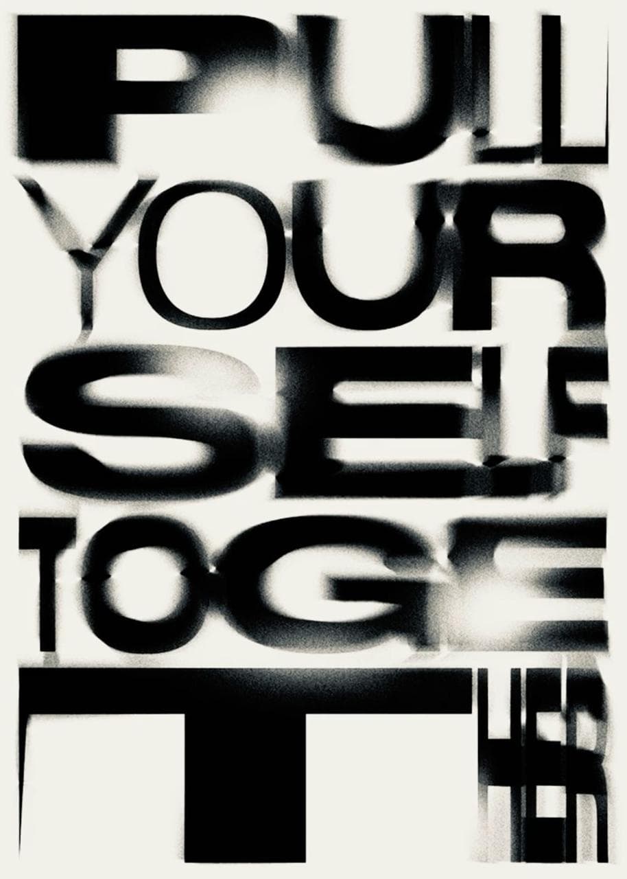 PULL YOURSELF TOGETHER poster artwork