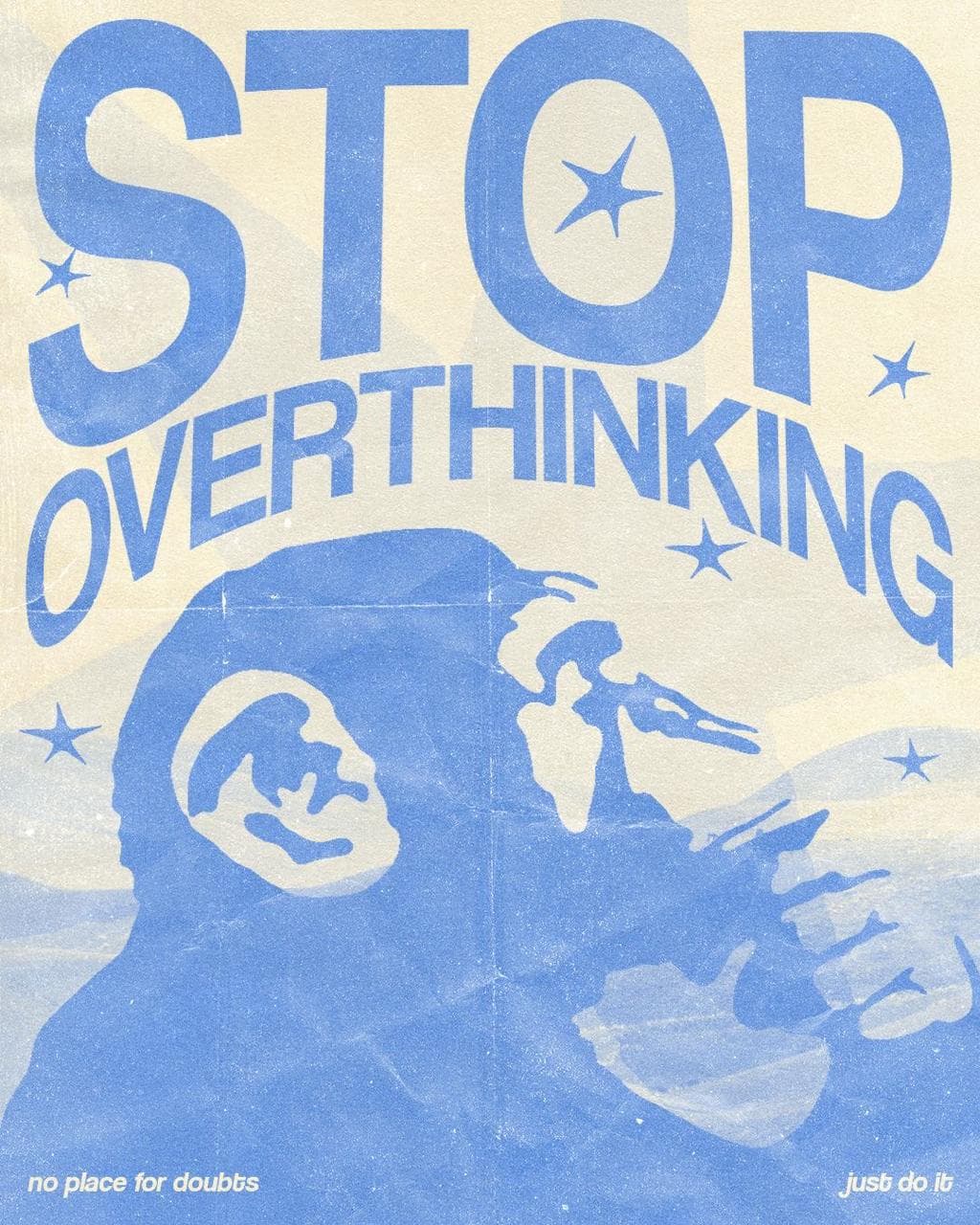 STOP OVERTHINKING poster artwork